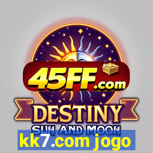 kk7.com jogo